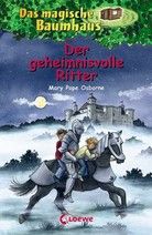 Der geheimnisvolle Ritter - Das magische Baumhaus (Bd. 2)