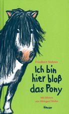 Ich bin hier bloß das Pony