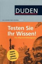 Testen Sie Ihr Wissen! - Das Allgemeinbildungsquiz - Duden