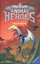 Leguanbiss - Animal Heroes (Bd. 5)