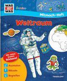 Weltraum - Mitmach-Heft- Was ist was