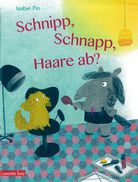 Schnipp, Schnapp, Haare ab?