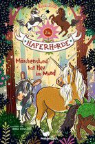 Märchenstund' hat Heu im Mund - Die Haferhorde (Bd. 17)