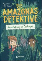 Verschwörung im Dschungel - Die Amazonas-Detektive