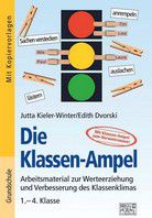 Die Klassen-Ampel - Arbeitsmaterial zur Werteerziehung und Verbesserung des Klassenklimas