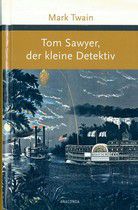 Tom Sawyer, der kleine Detektiv 