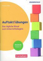 Deutsch - Auftaktübungen - Klasse 3 - Das tägliche Ritual zum Unterrichtsbeginn