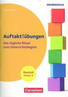 Deutsch - Auftaktübungen - Klasse 4 - Das tägliche Ritual zum Unterrichtsbeginn