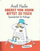 Oberst von Huhn bittet zu Tisch - Speisedeutsch für Anfänger