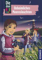 Unheimliches Meeresleuchten - Die drei !!! (Bd. 94)