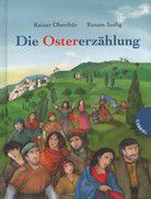 Die Ostererzählung - Ostern für Kinder erklärt