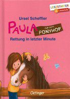 Rettung in letzter Minute - Paula auf dem Ponyhof