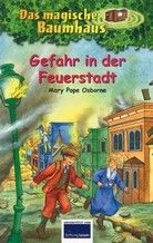 Gefahr in der Feuerstadt - Das magische Baumhaus (Bd. 21)