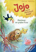 Abenteuer am großen Fluss - Jojo und die Dschungelbande (Bd. 2)