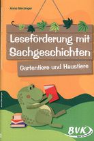 Leseförderung mit Sachgeschichten - Gartentiere und Haustiere