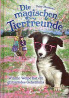 Winnie Welpe hat ein glitzerndes Geheimnis - Die magischen Tierfreunde (Bd. 10)