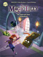 Die Jagd nach dem Zauberbuch - Magic Lilly (Bd. 1)