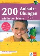 200 Aufsatz-Übungen wie in der Schule - Deutsch 2. - 4. Klasse