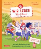 Wir leben - Wir fühlen - Wie es ist, ein Mensch zu sein