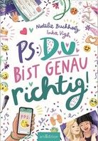 PS: Du bist genau richtig! - PS: Du bist die Beste (Bd. 2)