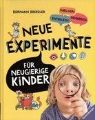 Neue Experimente für neugierige Kinder