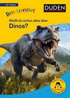 Weißt du schon alles über Dinos? - Dein Lesestart (Bd. 2)