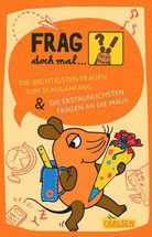 Frag doch mal ... die Maus: Die wichtigsten Fragen zum Schulanfang / Die erstaunlichsten Fragen an die Maus