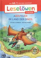 Abenteuer im Land der Dinos - Leselöwen 1. Klasse