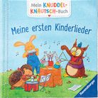 Meine ersten Kinderlieder - Mein Knuddel-Knautsch-Buch