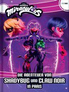 Miraculous - Die Abenteuer von Ladybug und Cat Noir in Paris