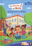 Schulhund auf Probe - Eine Klasse mit Wuff - Penguin JUNIOR - Einfach selbst lesen