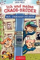 Hilfe, Staubsauger entlaufen! - Ich und meine Chaos-Brüder (Bd. 2) - AUSVERKAUFT