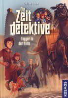 Fugger in der Falle - Die Zeitdetektive (Bd. 2)