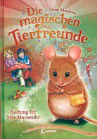 Rettung für Mia Mauseohr - Die magischen Tierfreunde (Bd. 2)