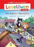 Die Katzen-Detektive - Leselöwen 1. Klasse