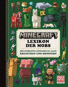 Lexikon der Mobs - Der ultimative Leitfaden zu allen Kreaturen und Monstern - Minecraft 