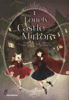 Lonely Castle in the Mirror (Bd. 1)