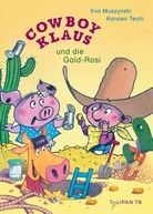 Cowboy Klaus und die Gold-Rosi