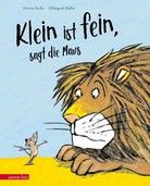 Klein ist fein, sagt die Maus