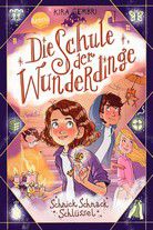 Schnick Schnack Schlüssel - Die Schule der Wunderdinge (Bd. 4)