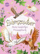 Mein magisches Freundebuch - Eulenzauber