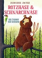 Der Tyrann von nebenan - Rotzhase & Schnarchnase (Bd. 2)