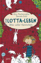 Alles voller Kaninchen - Mein Lotta-Leben (Bd. 1)