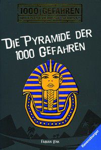 Die Pyramide der 1000 Gefahren