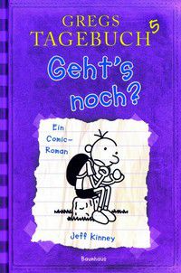 Gregs Tagebuch 5 - Geht`s noch?