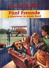 Fünf Freunde - 3 Abenteuer in einem Band (Bd. 7)