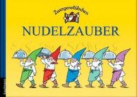 Nudelzauber - Zwergenstübchen