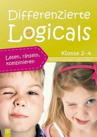 Differenzierte Logicals - Lesen, rätseln, kombinieren Klasse 2-4