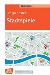 Die 50 besten Stadtspiele