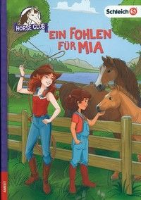 Ein Fohlen für Mia -  SCHLEICH® Horse Club